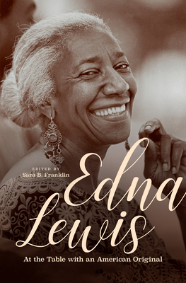 Edna Lewis: At the Table with an American Original by 