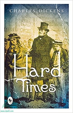 Hard Times by Charles Dickens