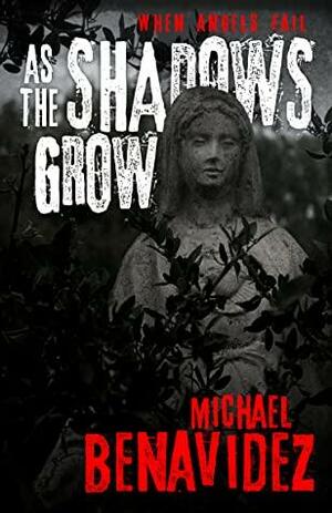 As The Shadows Grow by Michael Benavidez