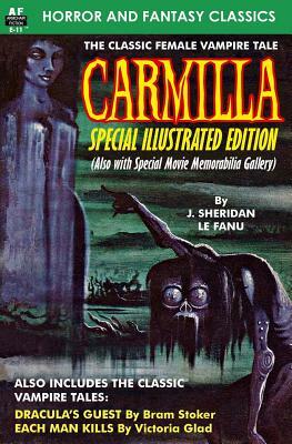 CARMILLA, Special Illustrated Edition by Bram Stoker, Victoria Glad, J. Sheridan Le Fanu