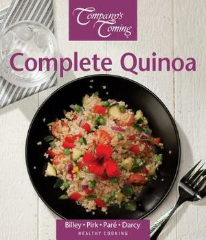 Complete Quinoa by Ashley Billey, Jean Pare, Wendy Pirk