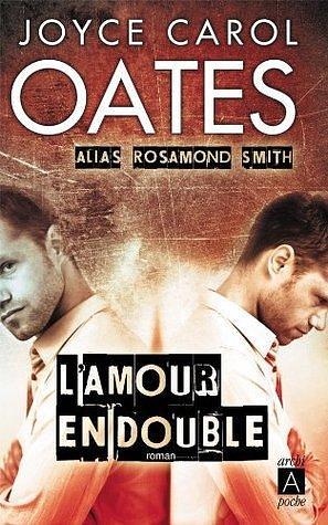 L'amour en double by Rosamond Smith, Rosamond Smith