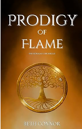 Prodigy of Flame: The Isdralan Chronicles by Beth Connor