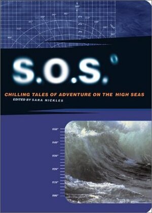 S.O.S: Chilling Tales of Adventure on the High Seas by Brock Little, Ernest Hemingway, Rockwell Kent, Stephen King, John Biguenet, Geoffrey Wolff, Sebastian Junger, Archibald Rutledge, Gabriel García Márquez, Tim Cahill, Jessica Maxwell, Neil Simon, Julia Blackburn, Paul Theroux, Edgar Allan Poe, Meg Noonan, Sara Nickles, Joseph Conrad, H.G. Wells, Nathaniel Philbrick, Deborah Scaling Kiley