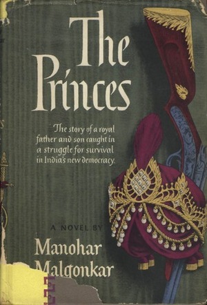 The Princes by Manohar Malgonkar