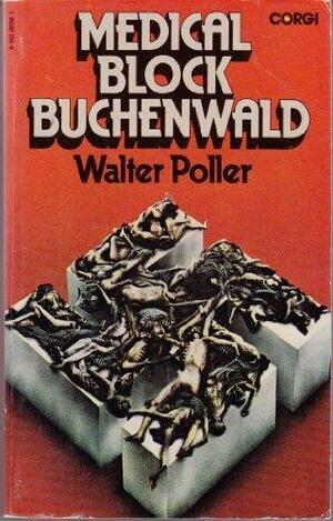 Medical Block Buchenwald by Walter Poller