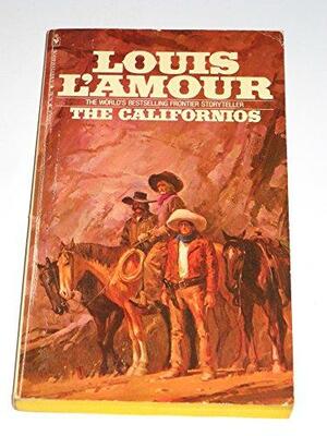 The Californios by Louis L'Amour