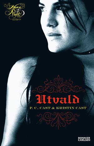 Utvald by Kristin Cast, P.C. Cast