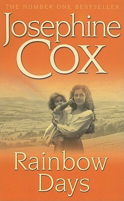 Rainbow Days by Josephine Cox