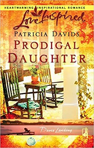Prodigal Daughter by Patricia Davids