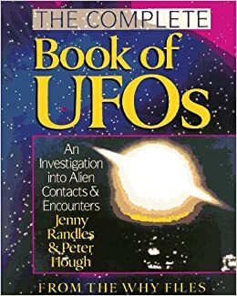 The Complete Book of UFOs by Jenny Randles, Peter A. Hough