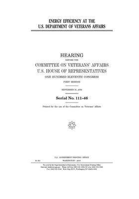 Energy efficiency at the U.S. Department of Veterans Affairs by Committee On Veterans (house), United St Congress, United States House of Representatives