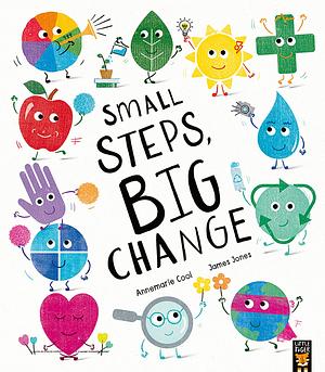 Small Steps, Big Change by Annemarie Cool