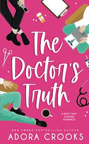 The Doctor's Truth by Adora Crooks