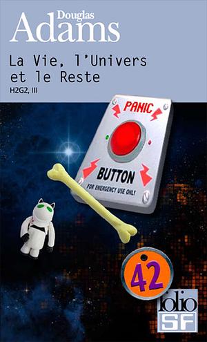 Vie, L Univers Et Le Rest by Douglas Adams