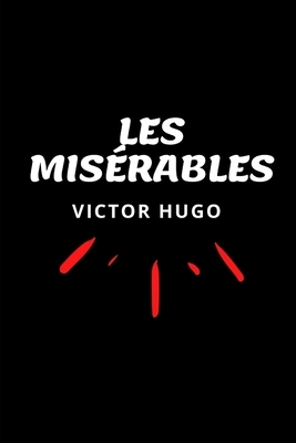 Les Misérables by Victor Hugo