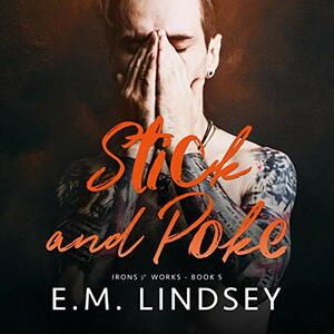 Stick and Poke by E.M. Lindsey