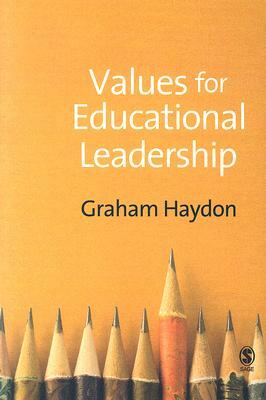 Values for Educational Leadership by Graham Haydon