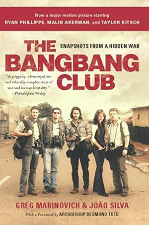 The Bang-Bang Club, movie tie-in: Snapshots From a Hidden War by Desmond Tutu, João Silva, Greg Marinovich