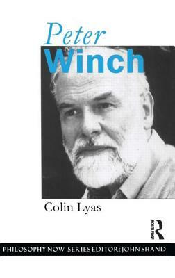 Peter Winch by Colin Lyas