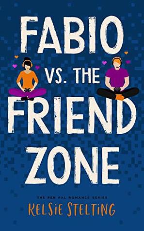 Fabio vs. the Friend Zone by Kelsie Stelting