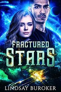 Fractured Stars by Lindsay Buroker