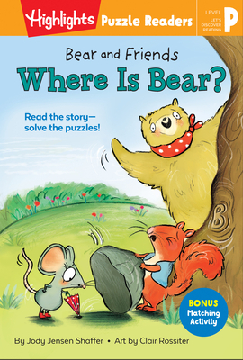 Bear and Friends: Where Is Bear? by Jody Jensen Shaffer