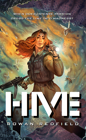 Hive by Rowan Redfield
