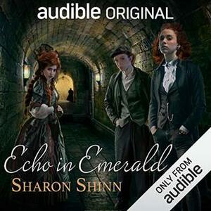 Echo in Emerald by Emily Bauer, Sharon Shinn