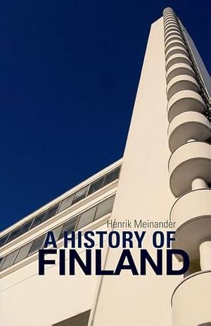 A History of Finland by Henrik Meinander