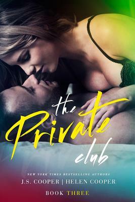 The Private Club 3 by J.S. Cooper