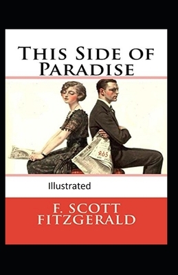 This Side of Paradise Illustrated by F. Scott Fitzgerald