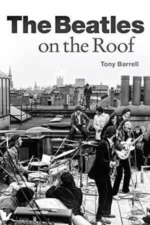 The Beatles on the Roof by Tony Barrell
