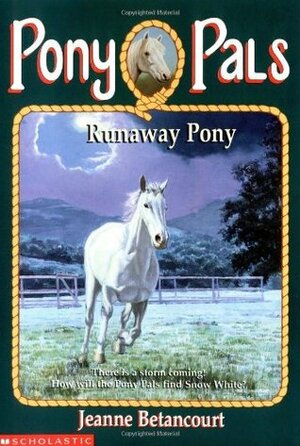 Runaway Pony by Jeanne Betancourt