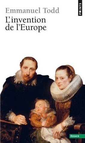 L'invention de L'Europe by Emmanuel Todd