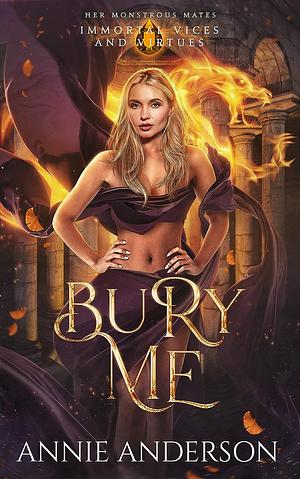 Bury Me by Annie Anderson