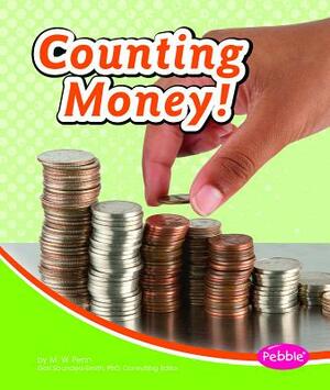 Counting Money! by M. W. Penn