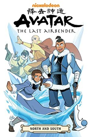 Avatar: The Last Airbender: North and South by Gene Luen Yang
