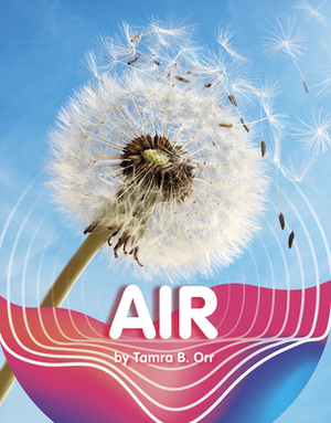 Air by Tamra B. Orr