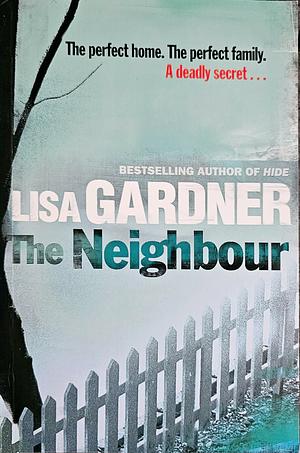 The Neighbour by Lisa Gardner