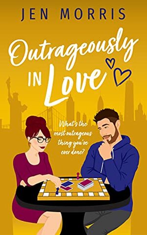 Outrageously in Love by Jen Morris