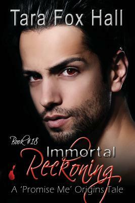 Immortal Reckoning by Tara Fox Hall