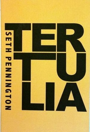 Tertulia by Seth Pennington