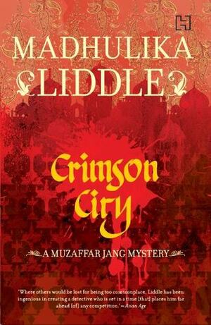 Crimson City by Madhulika Liddle