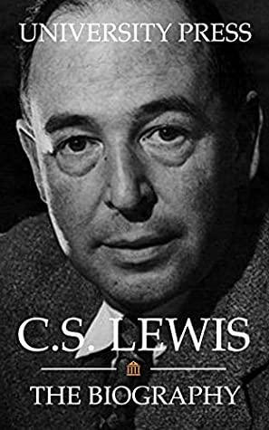 C.S. Lewis: The Biography by University Press