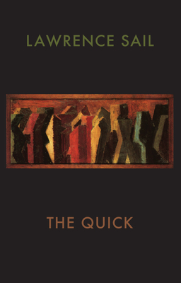 The Quick by Lawrence Sail