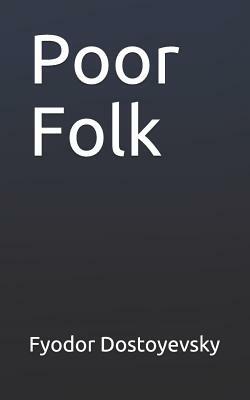 Poor Folk by Fyodor Dostoevsky