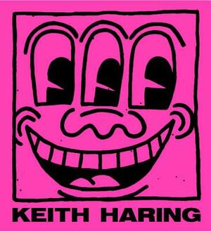 Keith Haring by Suzanne Geiss, Julia Gruen, Jeffrey Deitch