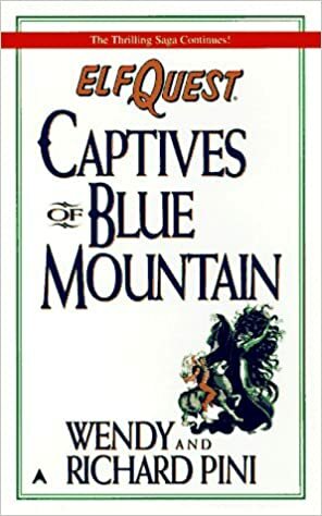 Captives of Blue Mountain (Elfquest #3) by Wendy Pini, Richard Pini