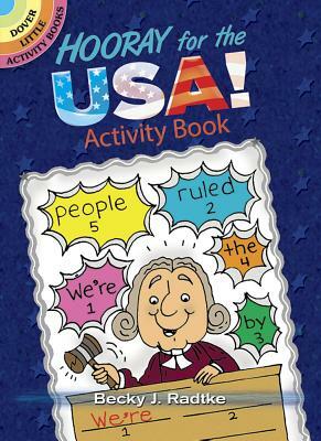 Hooray for the Usa! Activity Book by Becky J. Radtke